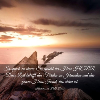 Picture 03 - Hesekiel 12:10 LUTH1912 - So sprich zu ihnen: So spricht der Herr HERR: - Bible Verse Picture