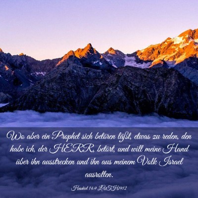 Picture 03 - Hesekiel 14:9 LUTH1912 - Wo aber ein Prophet sich betören läßt, etwas - Bible Verse Picture