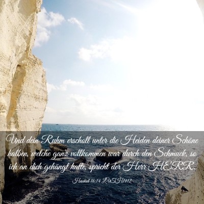 Picture 03 - Hesekiel 16:14 LUTH1912 - Und dein Ruhm erscholl unter die Heiden deiner - Bible Verse Picture