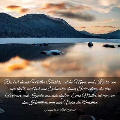 Picture 03 - Hesekiel 16:45 LUTH1912 - Du bist deiner Mutter Tochter, welche Mann und - Bible Verse Picture
