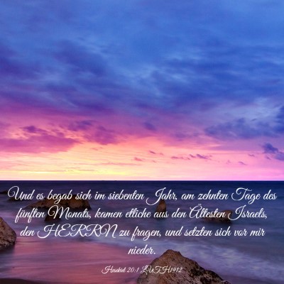 Picture 03 - Hesekiel 20:1 LUTH1912 - Und es begab sich im siebenten Jahr, am zehnten - Bible Verse Picture