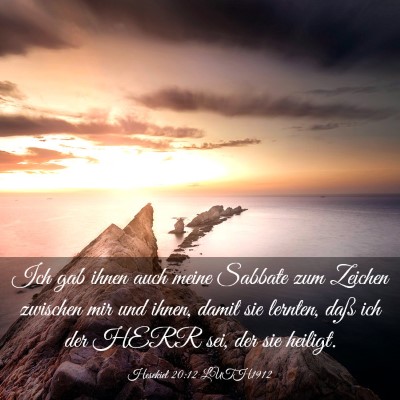Picture 03 - Hesekiel 20:12 LUTH1912 - Ich gab ihnen auch meine Sabbate zum Zeichen - Bible Verse Picture