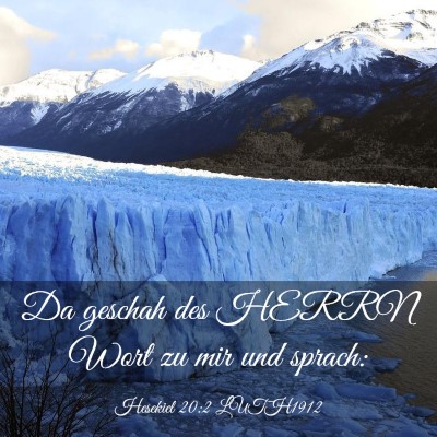 Picture 03 - Hesekiel 20:2 LUTH1912 - Da geschah des HERRN Wort zu mir und - Bible Verse Picture