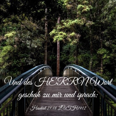 Picture 03 - Hesekiel 21:18 LUTH1912 - Und des HERRN Wort geschah zu mir und - Bible Verse Picture