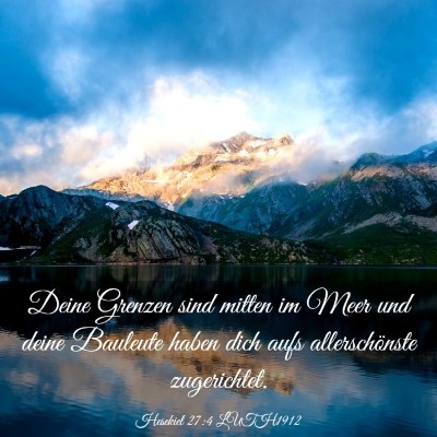Picture 03 - Hesekiel 27:4 LUTH1912 - Deine Grenzen sind mitten im Meer und deine - Bible Verse Picture
