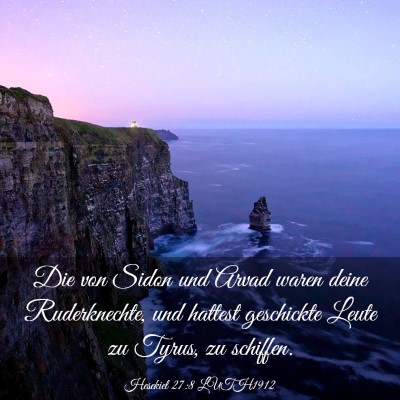 Picture 03 - Hesekiel 27:8 LUTH1912 - Die von Sidon und Arvad waren deine Ruderknechte, - Bible Verse Picture