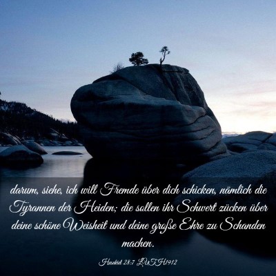 Picture 03 - Hesekiel 28:7 LUTH1912 - darum, siehe, ich will Fremde über dich - Bible Verse Picture