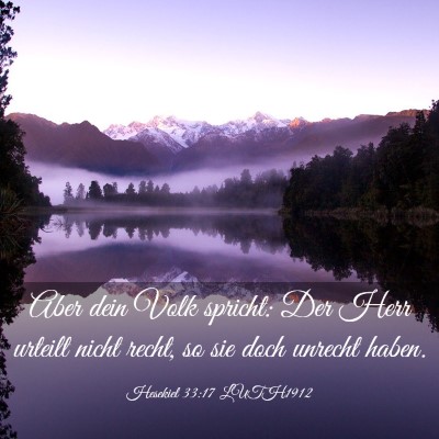 Picture 03 - Hesekiel 33:17 LUTH1912 - Aber dein Volk spricht: Der Herr urteilt nicht - Bible Verse Picture