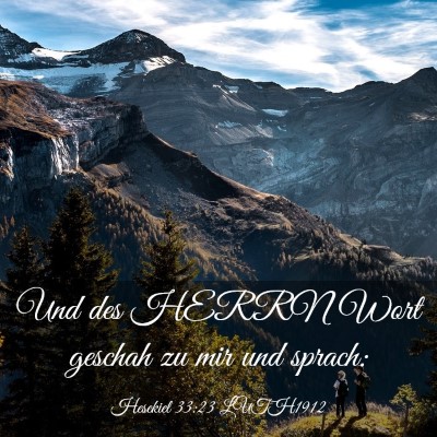 Picture 03 - Hesekiel 33:23 LUTH1912 - Und des HERRN Wort geschah zu mir und - Bible Verse Picture
