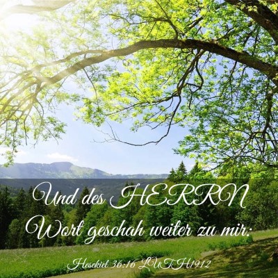 Picture 03 - Hesekiel 36:16 LUTH1912 - Und des HERRN Wort geschah weiter zu - Bible Verse Picture