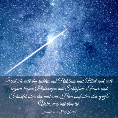 Picture 03 - Hesekiel 38:22 LUTH1912 - Und ich will ihn richten mit Pestilenz und Blut - Bible Verse Picture