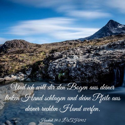 Picture 03 - Hesekiel 39:3 LUTH1912 - Und ich will dir den Bogen aus deiner linken Hand - Bible Verse Picture