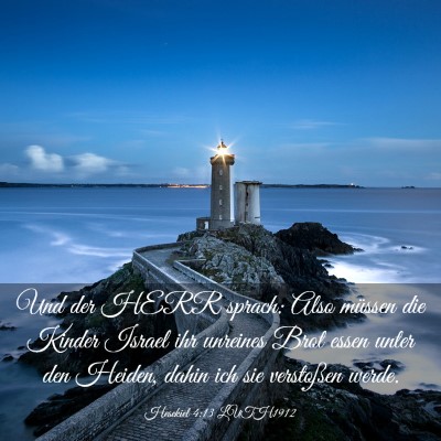 Picture 03 - Hesekiel 4:13 LUTH1912 - Und der HERR sprach: Also müssen die Kinder - Bible Verse Picture