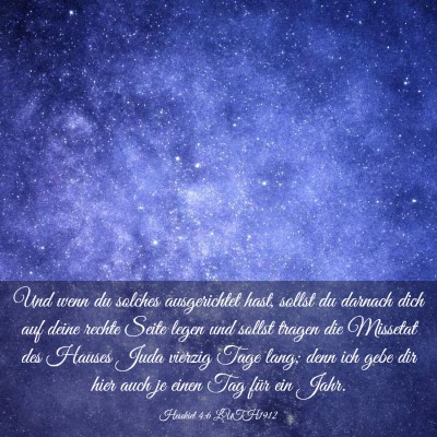 Picture 03 - Hesekiel 4:6 LUTH1912 - Und wenn du solches ausgerichtet hast, sollst du - Bible Verse Picture