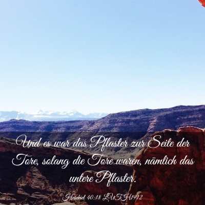 Picture 03 - Hesekiel 40:18 LUTH1912 - Und es war das Pflaster zur Seite der Tore, - Bible Verse Picture