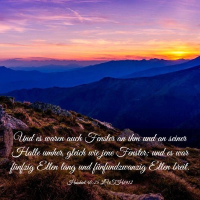 Picture 03 - Hesekiel 40:25 LUTH1912 - Und es waren auch Fenster an ihm und an seiner - Bible Verse Picture