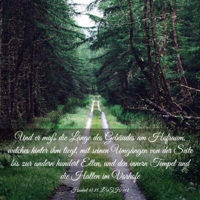 Picture 03 - Hesekiel 41:15 LUTH1912 - Und er maß die Länge des Gebäudes am Hofraum, - Bible Verse Picture