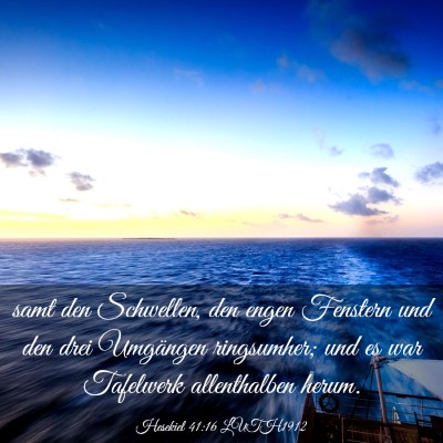 Picture 03 - Hesekiel 41:16 LUTH1912 - samt den Schwellen, den engen Fenstern und den - Bible Verse Picture
