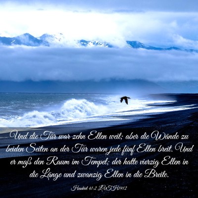 Picture 03 - Hesekiel 41:2 LUTH1912 - Und die Tür war zehn Ellen weit; aber die Wände - Bible Verse Picture