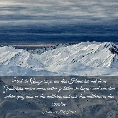 Picture 03 - Hesekiel 41:7 LUTH1912 - Und die Gänge rings um das Haus her mit ihren - Bible Verse Picture