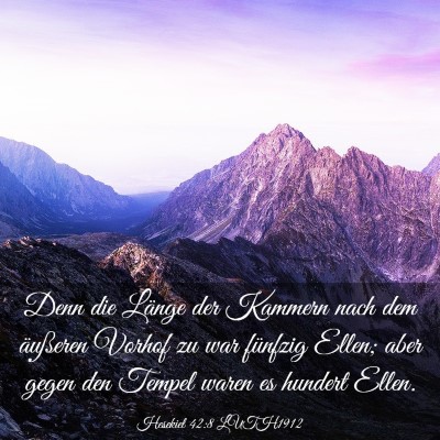 Picture 03 - Hesekiel 42:8 LUTH1912 - Denn die Länge der Kammern nach dem äußeren - Bible Verse Picture