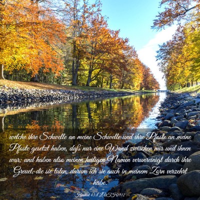 Picture 03 - Hesekiel 43:8 LUTH1912 - welche ihre Schwelle an meine Schwelle und ihre - Bible Verse Picture