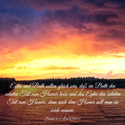 Picture 03 - Hesekiel 45:11 LUTH1912 - Epha und Bath sollen gleich sein, daß ein Bath - Bible Verse Picture