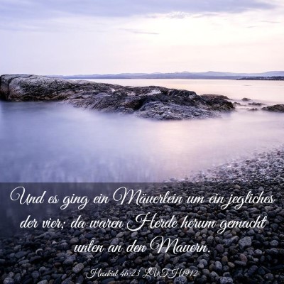 Picture 03 - Hesekiel 46:23 LUTH1912 - Und es ging ein Mäuerlein um ein jegliches der - Bible Verse Picture
