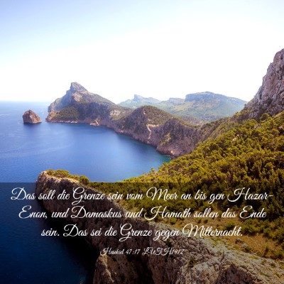 Picture 03 - Hesekiel 47:17 LUTH1912 - Das soll die Grenze sein vom Meer an bis gen - Bible Verse Picture