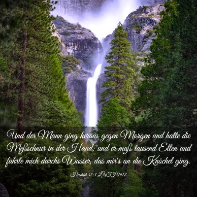 Picture 03 - Hesekiel 47:3 LUTH1912 - Und der Mann ging heraus gegen Morgen und hatte - Bible Verse Picture
