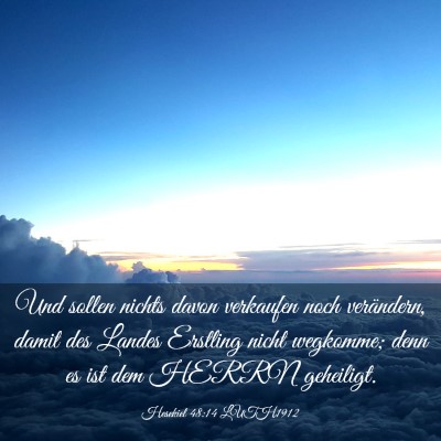 Picture 03 - Hesekiel 48:14 LUTH1912 - Und sollen nichts davon verkaufen noch - Bible Verse Picture