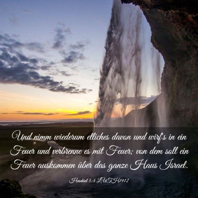 Picture 03 - Hesekiel 5:4 LUTH1912 - Und nimm wiederum etliches davon und wirf's in - Bible Verse Picture