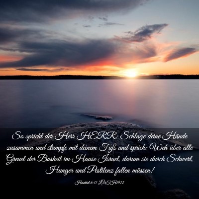 Picture 03 - Hesekiel 6:11 LUTH1912 - So spricht der Herr HERR: Schlage deine Hände - Bible Verse Picture