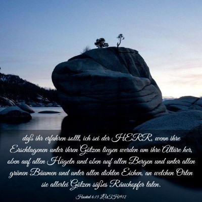 Picture 03 - Hesekiel 6:13 LUTH1912 - daß ihr erfahren sollt, ich sei der HERR, wenn - Bible Verse Picture