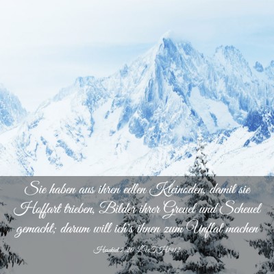 Picture 03 - Hesekiel 7:20 LUTH1912 - Sie haben aus ihren edlen Kleinoden, damit sie - Bible Verse Picture