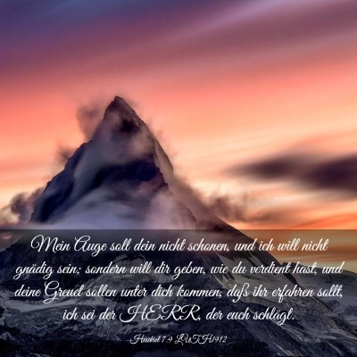 Picture 03 - Hesekiel 7:9 LUTH1912 - Mein Auge soll dein nicht schonen, und ich will - Bible Verse Picture