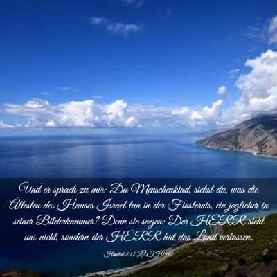 Picture 03 - Hesekiel 8:12 LUTH1912 - Und er sprach zu mir: Du Menschenkind, siehst du, - Bible Verse Picture