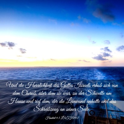 Picture 03 - Hesekiel 9:3 LUTH1912 - Und die Herrlichkeit des Gottes Israels erhob - Bible Verse Picture