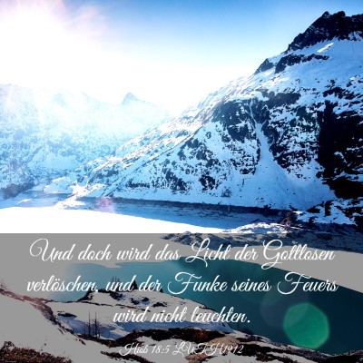 Picture 03 - Hiob 18:5 LUTH1912 - Und doch wird das Licht der Gottlosen - Bible Verse Picture