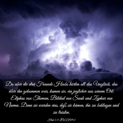 Picture 03 - Hiob 2:11 LUTH1912 - Da aber die drei Freunde Hiobs hörten all das - Bible Verse Picture