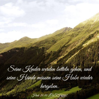 Picture 03 - Hiob 20:10 LUTH1912 - Seine Kinder werden betteln gehen, und seine - Bible Verse Picture