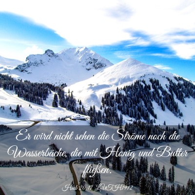 Picture 03 - Hiob 20:17 LUTH1912 - Er wird nicht sehen die Ströme noch die - Bible Verse Picture
