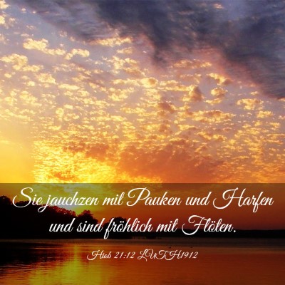Picture 03 - Hiob 21:12 LUTH1912 - Sie jauchzen mit Pauken und Harfen und sind - Bible Verse Picture