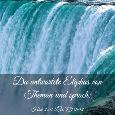 Picture 03 - Hiob 22:1 LUTH1912 - Da antwortete Eliphas von Theman und - Bible Verse Picture