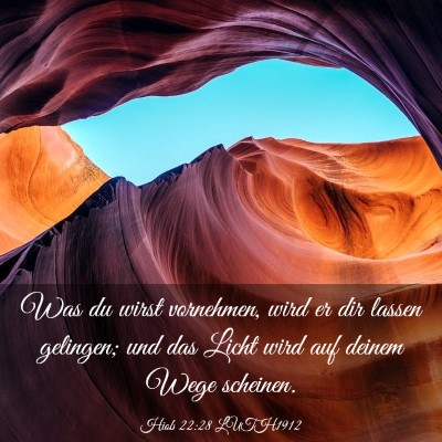Picture 03 - Hiob 22:28 LUTH1912 - Was du wirst vornehmen, wird er dir lassen - Bible Verse Picture