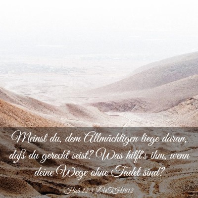 Picture 03 - Hiob 22:3 LUTH1912 - Meinst du, dem Allmächtigen liege daran, daß du - Bible Verse Picture