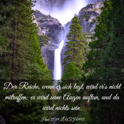Picture 03 - Hiob 27:19 LUTH1912 - Der Reiche, wenn er sich legt, wird er's nicht - Bible Verse Picture