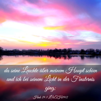 Picture 03 - Hiob 29:3 LUTH1912 - da seine Leuchte über meinem Haupt schien und - Bible Verse Picture