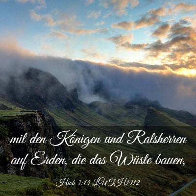 Picture 03 - Hiob 3:14 LUTH1912 - mit den Königen und Ratsherren auf Erden, die - Bible Verse Picture