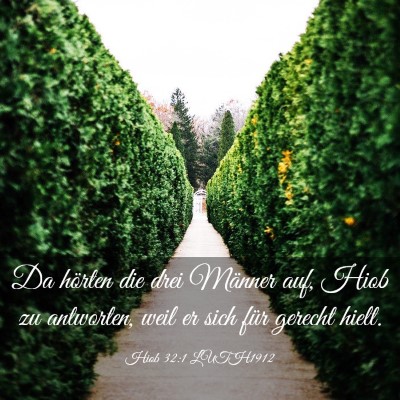 Picture 03 - Hiob 32:1 LUTH1912 - Da hörten die drei Männer auf, Hiob zu - Bible Verse Picture